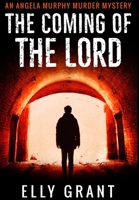 The Coming Of The Lord: Premium Hardcover Edition 1034475371 Book Cover