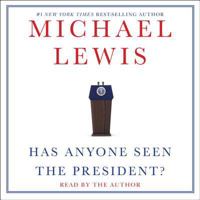 Has Anyone Seen the President? 1508267278 Book Cover