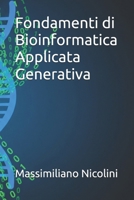 Fondamenti di Bioinformatica Applicata Generativa B0FG3N1862 Book Cover