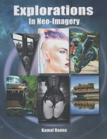 Explorations in Neo-Imagery B0BT71WTHK Book Cover