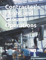 Contractor's Flight and Ground Operations: COMDTINST M13020.3A August 2013 107576713X Book Cover