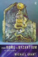 From Rome to Byzantium: The Fifth Century AD 0415147530 Book Cover