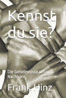 Kennst du sie?: Die Geheimnisse unserer Nachbarn (German Edition) B084G2LVWT Book Cover