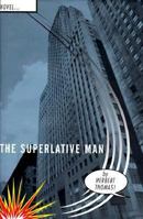 The Superlative Man 0374272093 Book Cover