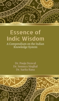 Essence of Indic Wisdom: A compendium on the Indian Knowledge System B0G6M4T1WS Book Cover
