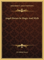 Angel Horses In Magic And Myth 1425356206 Book Cover
