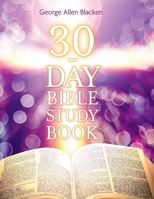 30-Day Bible Study Book 0998963062 Book Cover