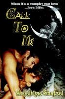 Call to Me 0976411563 Book Cover