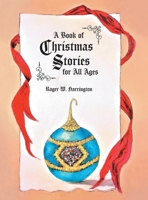 A Book of Christmas Stories for All Ages 1039104428 Book Cover