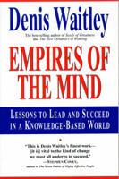 Empires of the Mind: Lessons To Lead And Succeed In A Knowledge-Based World 0688140335 Book Cover