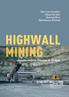Highwall Mining: Applicability, Design & Safety 0367889323 Book Cover