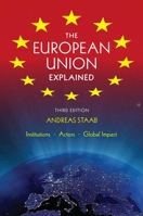 The European Union Explained: Institutions, Actors, Global Impact 0253009723 Book Cover