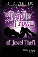 The Triple Crown of Jewel Theft 1670043509 Book Cover