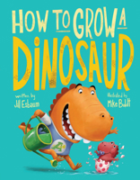 How to Grow a Dinosaur 0399539107 Book Cover