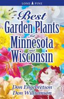 Best Garden Plants for Minnesota and Wisconsin (Best Garden Plants For...) 1551055007 Book Cover