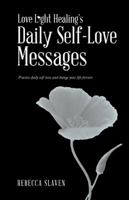 Love Light Healing's Daily Self Love Messages 1982201819 Book Cover