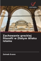 Zachowanie greckiej filozofii w Zlotym Wieku islamu (Polish Edition) 6139726549 Book Cover