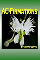 Ac-Firmations 1533005737 Book Cover