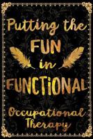 Putting the Fun in Functional Occupational Therapy 1719990603 Book Cover