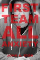 First Team All Anxiety 149421282X Book Cover