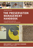 The Preservation Management Handbook: A 21st-Century Guide for Libraries, Archives, and Museums 0759123152 Book Cover