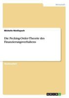 Die Pecking-Order-Theorie des Finanzierungsverhaltens 3656533334 Book Cover