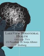 Lakeview Behavioral Health 1985312530 Book Cover