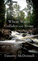 Where Water Collides with Stone 1643438867 Book Cover