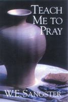 Teach Me to Pray 083580125X Book Cover