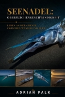 Seenadel: Oberflächengeschwindigkeit: Leben an der Grenze zwischen Wasser und Luft (German Edition) B0H6G3J2BG Book Cover