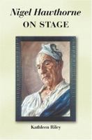 Nigel Hawthorne on Stage 190280631X Book Cover