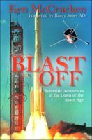 Blast Off: Scientific Adventures at the Dawn of the Space Age 1741106443 Book Cover