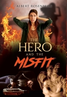 The Hero and the Misfit 1646202171 Book Cover