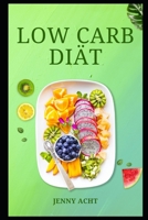 Low Carb Diät: So bekommst du deine Traumfigur B0C5P7DQTR Book Cover