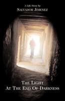 The Light at the End of Darkness 0979395828 Book Cover