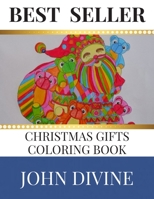 Best Seller Christmas Gifts Coloring Book: Stress Relieving Patterns Adult Beginner-Friendly Relaxing & Creative Art Activities 1699419450 Book Cover