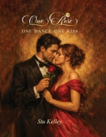 One Rose, One Dance, One Kiss B0GYS8QQWG Book Cover
