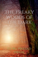 The freaky woods of the dark B0BVZTMNKH Book Cover