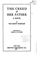 The Creed of Her Father, A Novel 1533068305 Book Cover