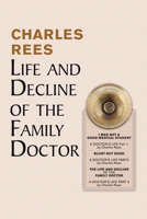 Life and decline of the Family Doctor 1665583576 Book Cover