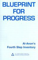 Blueprint for Progress: Al-Anon's Fourth Step Inventory 0910034591 Book Cover