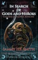 In Search of Gods and Heroes 1909845337 Book Cover