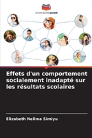 Effets d'un comportement socialement inadapté sur les résultats scolaires 6206075257 Book Cover