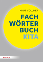 Fachworterbuch Kita: Schnelle Zugange Fur Padagogische Fachkrafte 3451389703 Book Cover