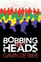 Bobbing Heads 1781326827 Book Cover