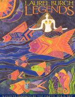 Laurel Burch Legends: 9 Quilts Inspired by the Earth, Sea & Sky 1571203672 Book Cover