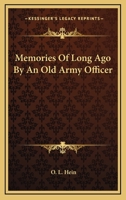 Memories Of Long Ago By An Old Army Officer 1163145599 Book Cover