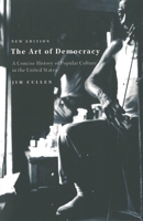 The Art of Democracy 2nd Edition: A Concise History of Popular Culture in the United States 0853459207 Book Cover