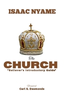 The Church: Believer’s Introductory Guide B0FGV21HRB Book Cover