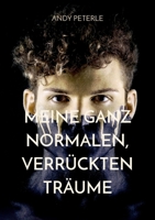 Meine ganz normalen, verrückten Träume 3753472158 Book Cover